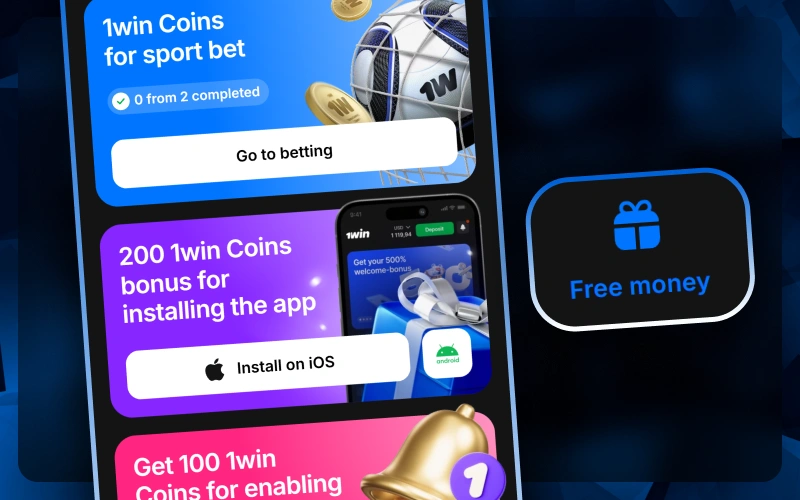 Visit the Free Money section on the 1win app to complete tasks and earn 1win Coins for sports betting and app installation.